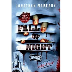 Fall of Night: A Zombie Novel -- Jonathan Maberry
